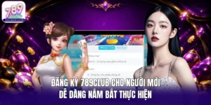đăng ký 789CLUB