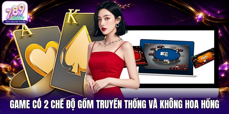 Game có 2 chế độ gồm truyền thống và Không Hoa Hồng