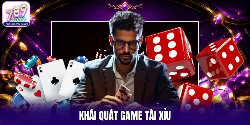 Khái quát game tài xỉu