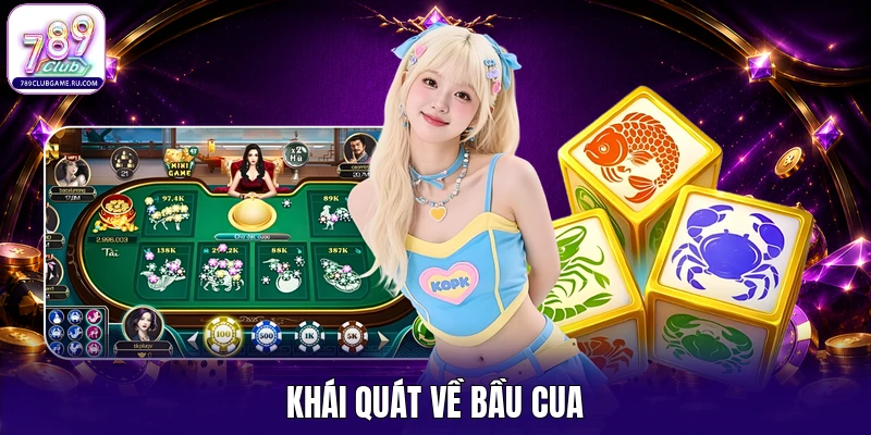 Khái quát về bầu cua
