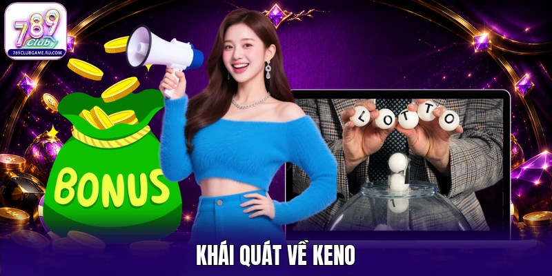 Khái quát về keno