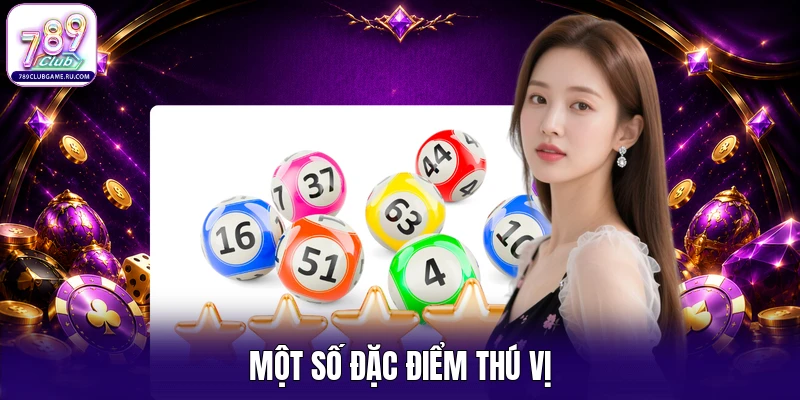 Một số đặc điểm thú vị