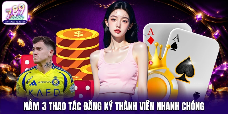 Nắm 3 thao tác đăng ký thành viên nhanh chóng