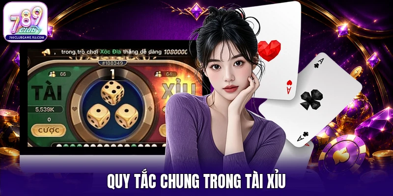 Quy tắc chung trong tài xỉu