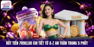 rút tiền 789CLUB