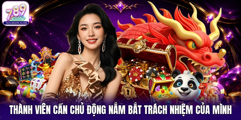 Thành viên cần chủ động nắm bắt trách nhiệm của mình