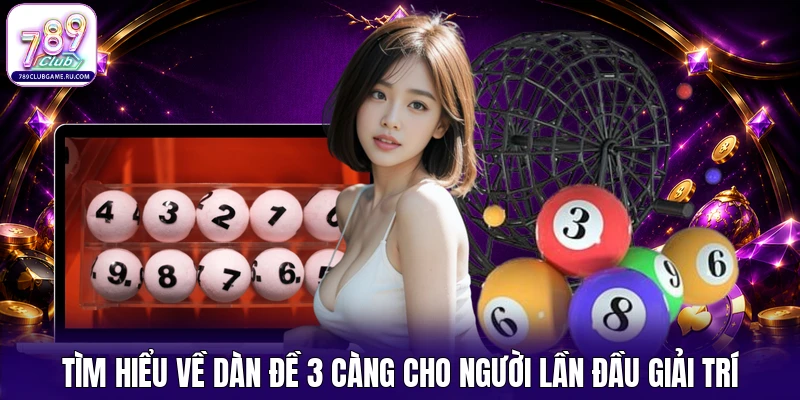 Tìm hiểu về dàn đề 3 càng cho người lần đầu giải trí