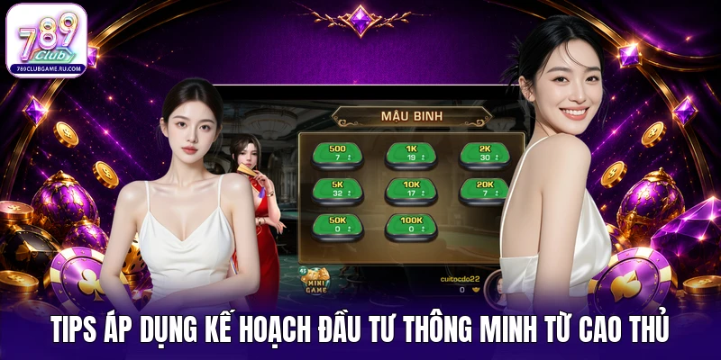 Tips áp dụng kế hoạch đầu tư thông minh từ cao thủ